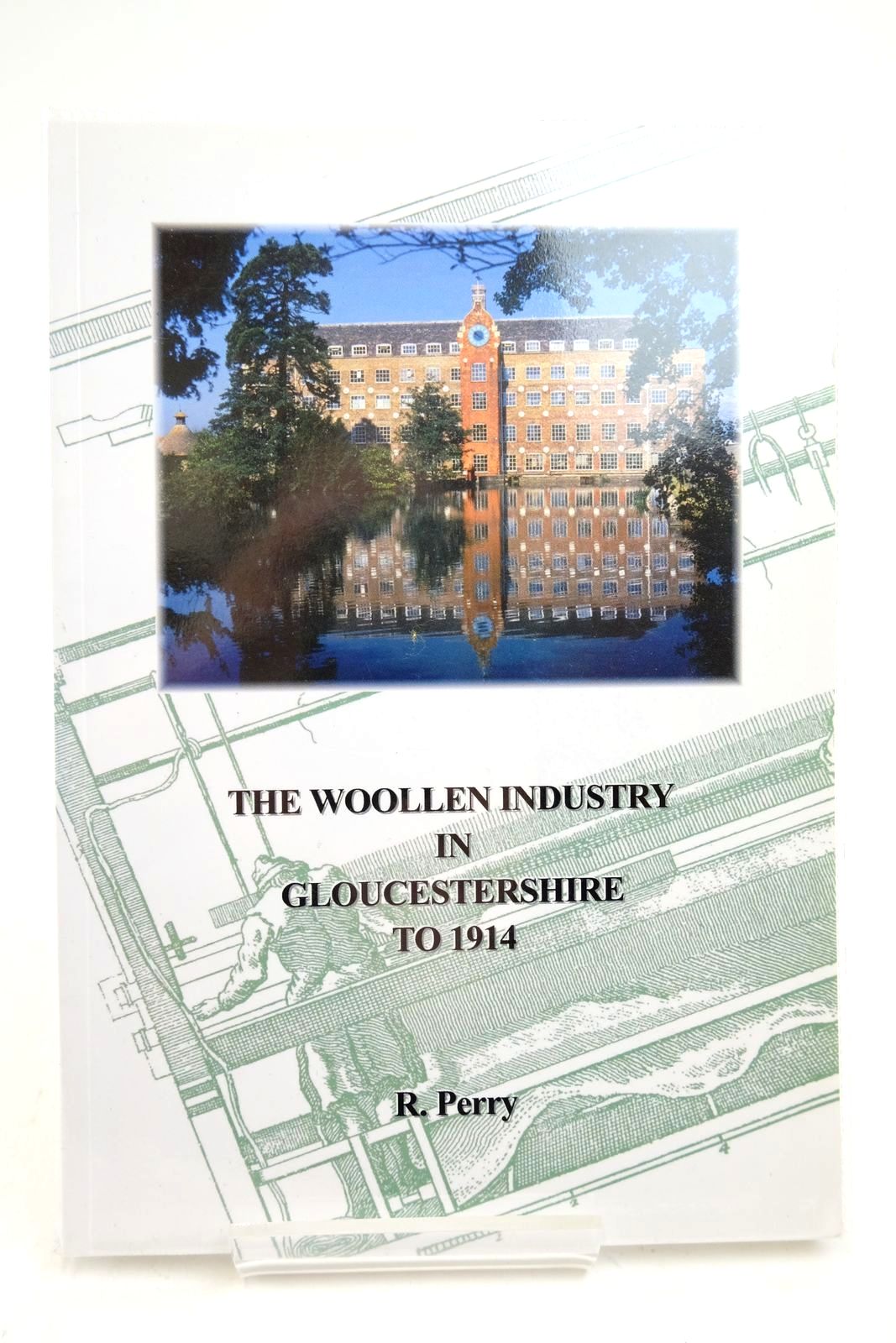 Photo of THE WOOLLEN INDUSTRY IN GLOUCESTERSHIRE TO 1914 written by Perry, R. published by Ivy House Books (STOCK CODE: 2140962)  for sale by Stella & Rose's Books