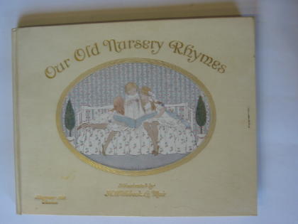 Photo of OUR OLD NURSERY RHYMES written by Moffat, Alfred illustrated by Willebeek Le Mair, Henriette published by Augener Ltd. (STOCK CODE: 379320)  for sale by Stella & Rose's Books
