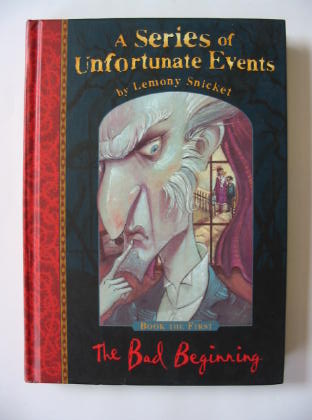 Photo of A SERIES OF UNFORTUNATE EVENTS: THE BAD BEGINNING- Stock Number: 381849