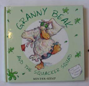 Photo of GRANNY BEAK AND THE SQUACKER SQUAD written by Minter-Kemp,  illustrated by Minter-Kemp,  published by Tom Dickins Fine Art (STOCK CODE: 383171)  for sale by Stella & Rose's Books