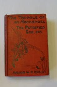 Photo of THE TADPOLE OF AN ARCHANGEL, THE PETRIFIED EYE written by Drury, Major W.P. published by Chapman &amp; Hall (STOCK CODE: 383820)  for sale by Stella & Rose's Books