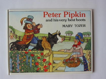 Photo of PETER PIPKIN AND HIS VERY BEST BOOTS written by Tozer, Mary illustrated by Tozer, Mary published by World's Work Ltd. (STOCK CODE: 384221)  for sale by Stella & Rose's Books