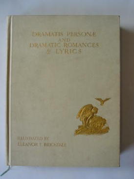 Photo of DRAMATIS PERSONAE AND DRAMATIC ROMANCES & LYRICS written by Browning, Robert illustrated by Brickdale, Eleanor Fortescue published by Chatto & Windus (STOCK CODE: 385347)  for sale by Stella & Rose's Books