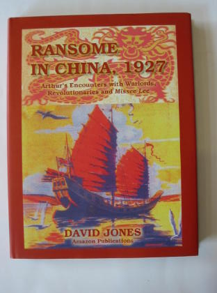 Photo of RANSOME IN CHINA, 1927 written by Jones, David published by Amazon Publications (STOCK CODE: 385756)  for sale by Stella & Rose's Books