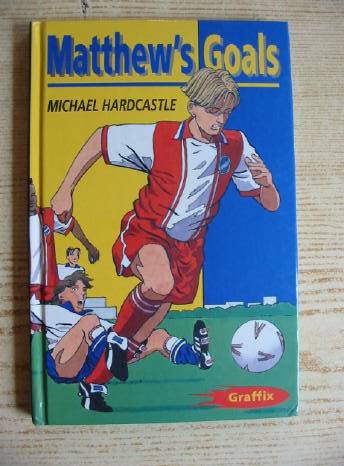 Photo of MATTHEW'S GOALS written by Hardcastle, Michael illustrated by Moulder, Bob published by A. &amp; C. Black (STOCK CODE: 403515)  for sale by Stella & Rose's Books