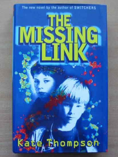 Photo of THE MISSING LINK written by Thompson, Kate published by The Bodley Head (STOCK CODE: 425129)  for sale by Stella & Rose's Books
