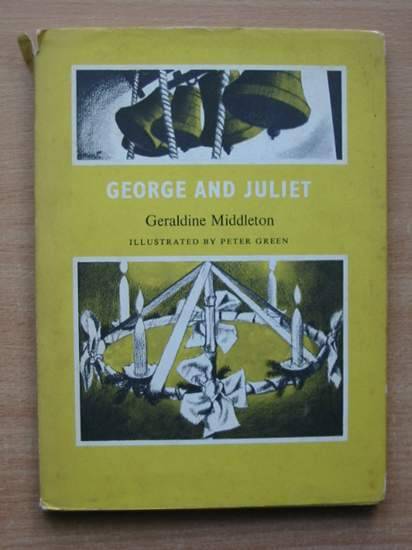 Photo of GEORGE AND JULIET written by Middleton, Geraldine illustrated by Green, Peter published by S.P.C.K. (STOCK CODE: 426258)  for sale by Stella & Rose's Books