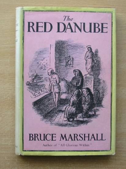 Photo of THE RED DANUBE written by Marshall, Bruce published by Constable and Company Ltd. (STOCK CODE: 428098)  for sale by Stella & Rose's Books