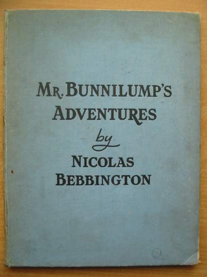 Photo of MR. BUNNILUMP'S ADVENTURES written by Bebbington, Nicolas illustrated by Turvey, Rosalind M. published by Marcus Harris &amp; Lewis Ltd. (STOCK CODE: 433640)  for sale by Stella & Rose's Books