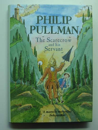 Photo of THE SCARECROW AND HIS SERVANT written by Pullman, Philip illustrated by Bailey, Peter published by Doubleday (STOCK CODE: 436229)  for sale by Stella & Rose's Books