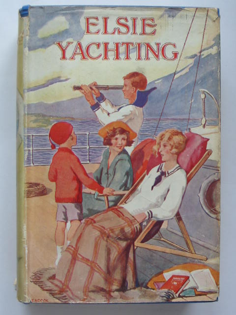 Photo of ELSIE YACHTING WITH THE RAYMONDS written by Finley, Martha illustrated by Peacock,  published by George Routledge &amp; Sons Ltd. (STOCK CODE: 439168)  for sale by Stella & Rose's Books