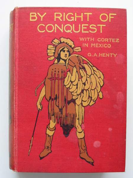 Photo of BY RIGHT OF CONQUEST written by Henty, G.A. illustrated by Stacey, W.S. published by Blackie &amp; Son Ltd. (STOCK CODE: 442842)  for sale by Stella & Rose's Books