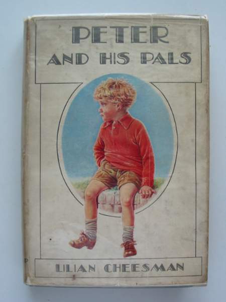 Photo of PETER AND HIS PALS written by Cheesman, Lilian published by George G. Harrap &amp; Co. Ltd. (STOCK CODE: 444130)  for sale by Stella & Rose's Books