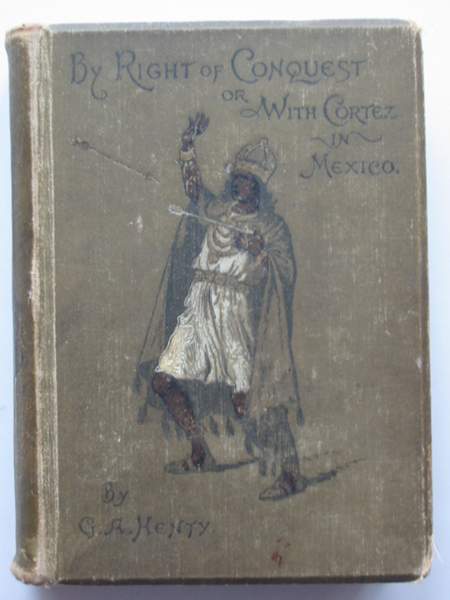 Photo of BY RIGHT OF CONQUEST written by Henty, G.A. illustrated by Stacey, W.S. published by Blackie &amp; Son Ltd. (STOCK CODE: 445651)  for sale by Stella & Rose's Books