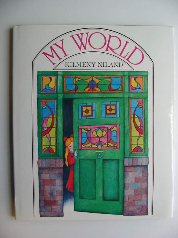 Photo of MY WORLD written by Niland, Kilmeny illustrated by Niland, Kilmeny published by Hodder &amp; Stoughton (STOCK CODE: 446976)  for sale by Stella & Rose's Books