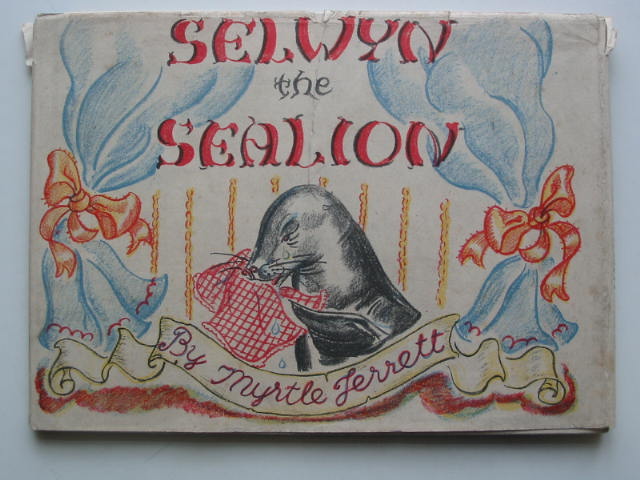 Photo of SELWYN THE SEALION written by Jerrett, Myrtle illustrated by Jerrett, Myrtle published by Country Life Limited (STOCK CODE: 448155)  for sale by Stella & Rose's Books