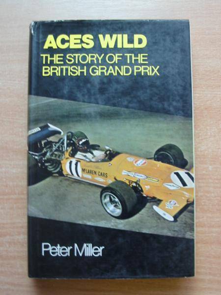 Photo of ACES WILD THE STORY OF THE BRITISH GRAND PRIX- Stock Number: 486039
