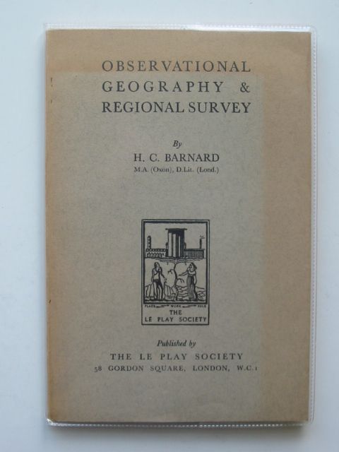 Photo of OBSERVATIONAL GEOGRAPHY AND REGIONAL SURVEY written by Barnard, H.C. published by The Le Play Society (STOCK CODE: 554168)  for sale by Stella & Rose's Books