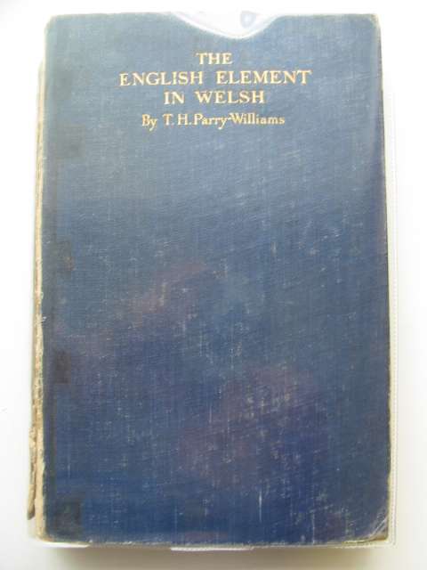 Photo of THE ENGLISH ELEMENT IN WELSH written by Parry-Williams, T.H. published by The Honourable Society of Cymmrodorion (STOCK CODE: 557258)  for sale by Stella & Rose's Books