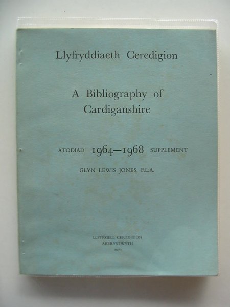 Photo of A BIBLIOGRAPHY OF CARDIGANSHIRE (4 VOLUMES) written by Jones, Glyn Lewis published by Llyfrgell Ceredigion (STOCK CODE: 557517)  for sale by Stella & Rose's Books