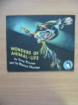 Photo of WONDERS OF ANIMAL LIFE written by Shorten, Monica illustrated by Pinner, Erna published by Penguin (STOCK CODE: 558887)  for sale by Stella & Rose's Books