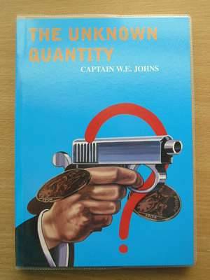Photo of THE UNKNOWN QUANTITY written by Johns, W.E. illustrated by Skilleter, Andrew published by Norman Wright (STOCK CODE: 561101)  for sale by Stella & Rose's Books