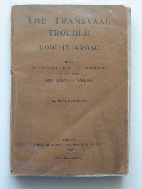 Photo of THE TRANSVAAL TROUBLE HOW IT AROSE written by Frere, Bartle Martineau, John published by John Murray (STOCK CODE: 561303)  for sale by Stella & Rose's Books
