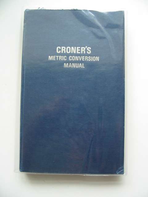 Photo of CRONER'S METRIC CONVERSION MANUAL- Stock Number: 561762