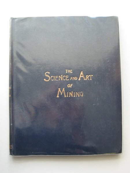 Photo of THE SCIENCE AND ART OF MINING VOL LXII- Stock Number: 566245