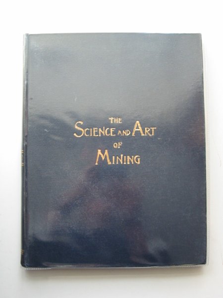 Photo of THE SCIENCE AND ART OF MINING VOL LX published by Thos. Wall &amp; Sons Ltd. (STOCK CODE: 566251)  for sale by Stella & Rose's Books