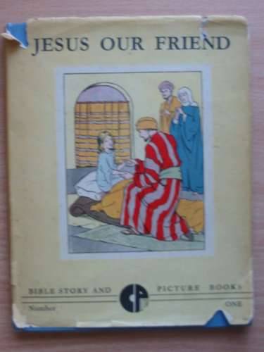 Photo of JESUS OUR FRIEND written by Krall, Bertha C. illustrated by Cloke, Rene published by Carwal Publications, Ltd. (STOCK CODE: 568945)  for sale by Stella & Rose's Books