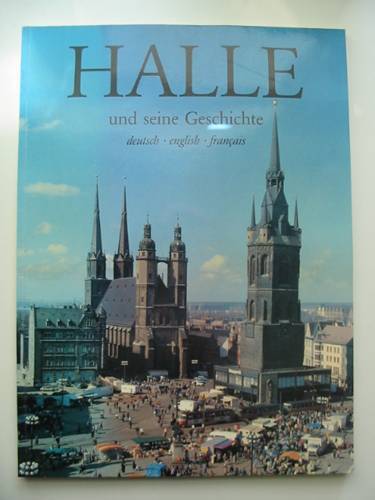 Photo of HALLE UND SEINE GESCHICHTE written by Piechocki, Werner published by Fliegenkopf (STOCK CODE: 570535)  for sale by Stella & Rose's Books