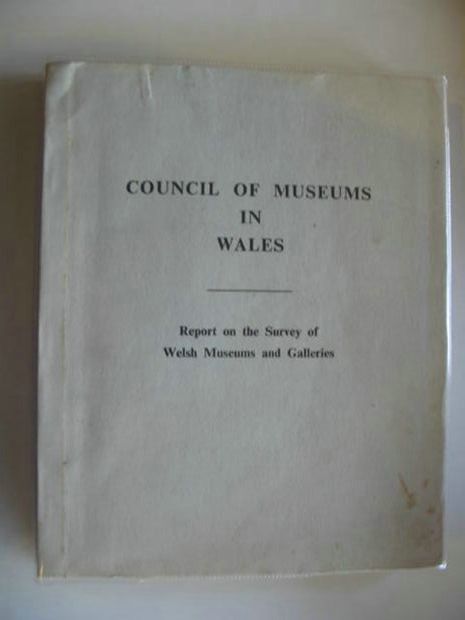 Photo of REPORT ON THE SURVEY OF WELSH MUSEUMS AND GALLERIES- Stock Number: 571939