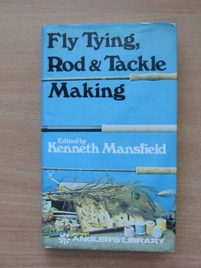 Photo of FLY TYING, ROD & TACKLE MAKING written by Mansfield, Kenneth Bates, L. Vernon Walker, J.B. published by Barrie &amp; Jenkins (STOCK CODE: 572374)  for sale by Stella & Rose's Books