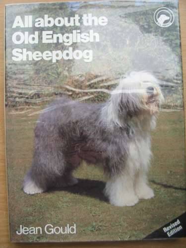 Photo of ALL ABOUT THE OLD ENGLISH SHEEPDOG written by Gould, Jean published by Pelham Books (STOCK CODE: 573065)  for sale by Stella & Rose's Books