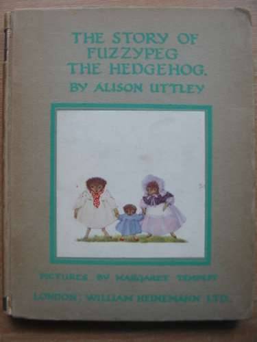 Photo of THE STORY OF FUZZYPEG THE HEDGEHOG written by Uttley, Alison illustrated by Tempest, Margaret published by William Heinemann Ltd. (STOCK CODE: 574436)  for sale by Stella & Rose's Books
