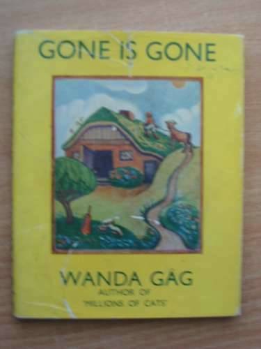 Photo of GONE IS GONE written by Gag, Wanda illustrated by Gag, Wanda published by Faber &amp; Faber (STOCK CODE: 574720)  for sale by Stella & Rose's Books