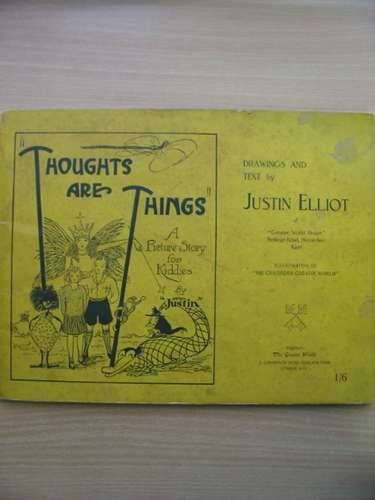 Photo of THOUGHTS ARE THINGS written by Elliot, Justin illustrated by Elliot, Justin published by The Greater World (STOCK CODE: 575012)  for sale by Stella & Rose's Books