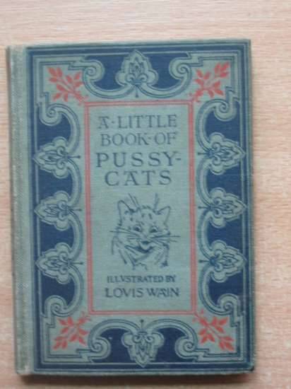 Photo of A LITTLE BOOK OF PUSSY-CATS written by Grimalkin, Tabitha illustrated by Wain, Louis published by Sands and Co. (STOCK CODE: 577485)  for sale by Stella & Rose's Books