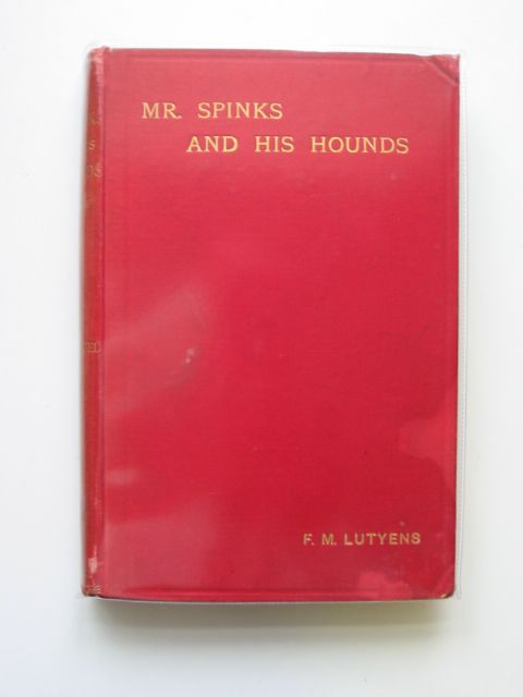 Photo of MR. SPINKS AND HIS HOUNDS written by Lutyens, F.M. illustrated by Lutyens, F.M. Lutyens, C. published by Vinton &amp; Co. Ltd. (STOCK CODE: 578611)  for sale by Stella & Rose's Books