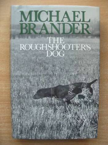 Photo of THE ROUGHSHOOTER'S DOG written by Brander, Michael published by Gentry Books (STOCK CODE: 578732)  for sale by Stella & Rose's Books