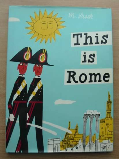 Photo of THIS IS ROME written by Sasek, Miroslav illustrated by Sasek, Miroslav published by W.H. Allen (STOCK CODE: 581562)  for sale by Stella & Rose's Books