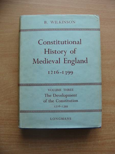 Photo of CONSTITUTIONAL HISTORY OF MEDIEVAL ENGLAND 1216-1399 VOL III written by Wilkinson, Bertie published by Longmans, Green &amp; Co. (STOCK CODE: 581986)  for sale by Stella & Rose's Books