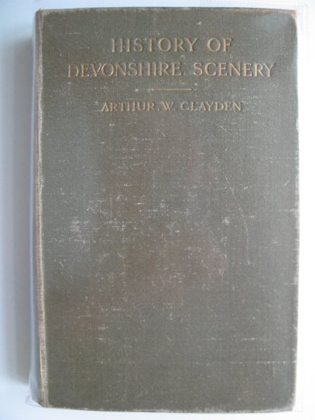 Photo of THE HISTORY OF DEVONSHIRE SCENERY written by Clayden, Arthur W. published by James G. Commin (STOCK CODE: 582660)  for sale by Stella & Rose's Books