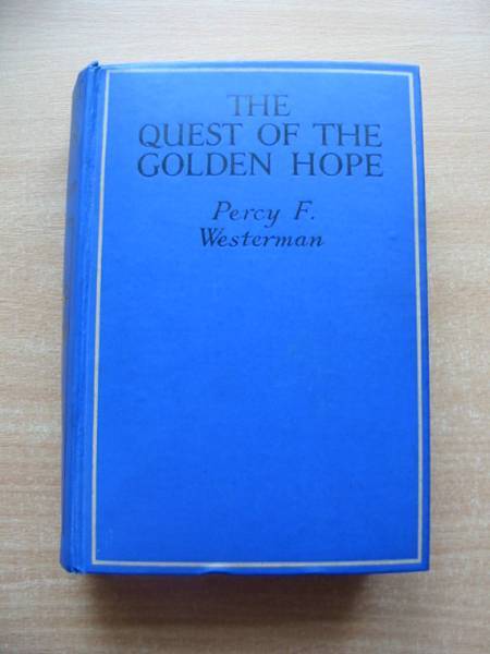 Photo of THE QUEST OF THE GOLDEN HOPE written by Westerman, Percy F. illustrated by Wiles, Frank E. published by Blackie &amp; Son Ltd. (STOCK CODE: 584614)  for sale by Stella & Rose's Books