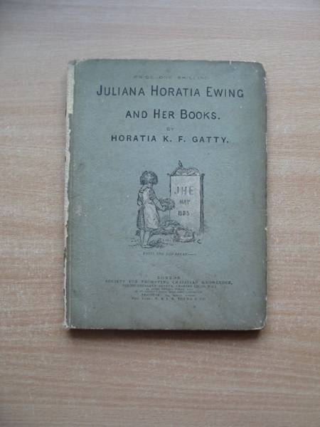 Photo of JULIANA HORATIA EWING AND HER BOOKS written by Ewing, Juliana Horatia Gatty, Horatia K.F. published by Society for Promoting Christian Knowledge (STOCK CODE: 585246)  for sale by Stella & Rose's Books