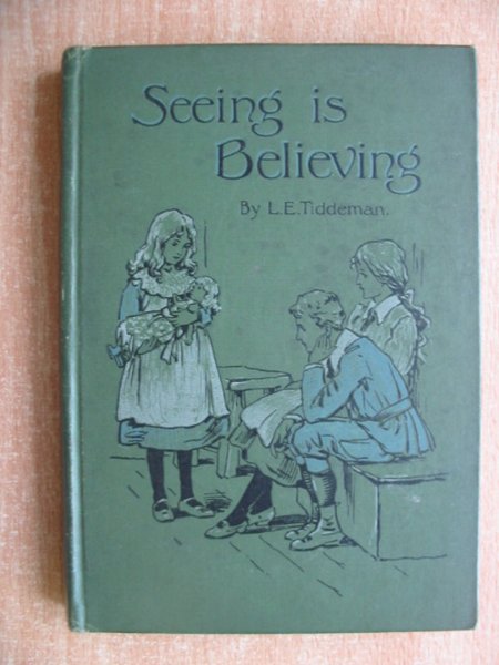 Photo of SEEING IS BELIEVING written by Tiddeman, L.E. illustrated by Robinson, Hilda K. published by Ernest Nister (STOCK CODE: 586477)  for sale by Stella & Rose's Books
