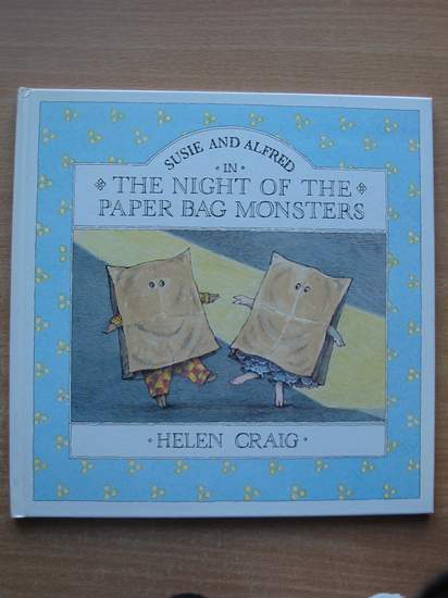Photo of SUSIE AND ALFRED IN THE NIGHT OF THE PAPER BAG MONSTERS. written by Craig, Helen illustrated by Craig, Helen published by Walker Books (STOCK CODE: 586925)  for sale by Stella & Rose's Books