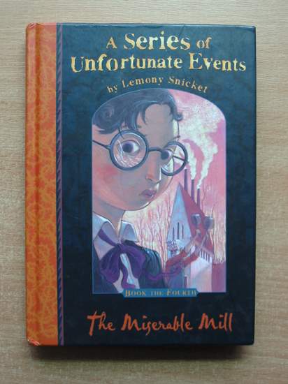 Photo of A SERIES OF UNFORTUNATE EVENTS: THE MISERABLE MILL written by Snicket, Lemony illustrated by Helquist, Brett published by Egmont Books Ltd. (STOCK CODE: 587067)  for sale by Stella & Rose's Books