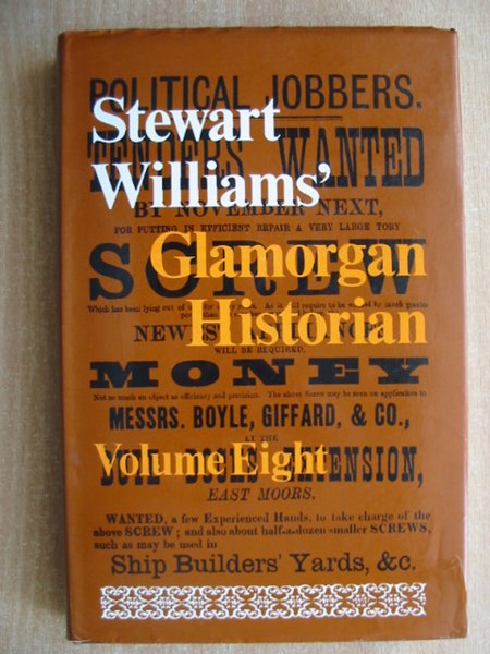 Photo of GLAMORGAN HISTORIAN VOLUME EIGHT written by Williams, Stewart published by Stewart Williams (STOCK CODE: 587971)  for sale by Stella & Rose's Books
